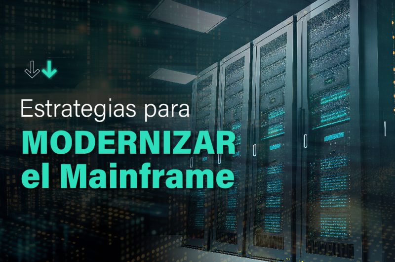 Estrategias para modernizar el Mainframe-IT Patagonia