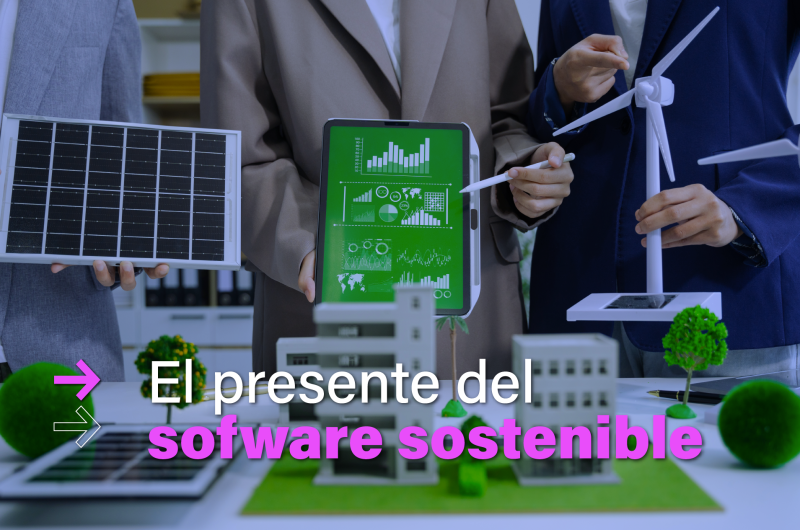 La imagen muestra un ecosistema de dispositivos tecnológicos utilizados para la generación de energía sustentable. Por ejemplo, en la imagen se muestran molinos de viento y paneles solares. En texto, se lee la frase "El presente del software sostenible".