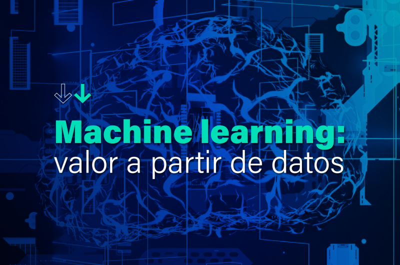 Machine learning: cómo agregar valor a partir de los datos_IT Patagonia